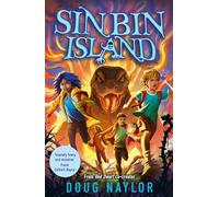 Sin Bin Island - the unmissable brand-new adventure from RED DWARF co-creator and SUNDAY TIMES bestselling Doug Naylor