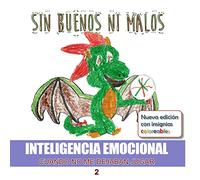 Sin buenos ni malos. Cuando no me dejaban jugar.: Inteligencia Emocional: 2
