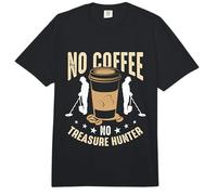 Sin café Sin Detección de Metales Amante del café Cazador de Tesoros Comfort Colors Adult Heavyweight T-Shirt
