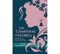 Sin campanas ni flores: El desafío de hacer florecer el amor apagó hasta el más dulce sonido