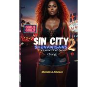 Sin City Shenanigans 2: The Game Don't Never Change (Sin City Shenanigans series)