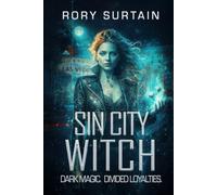 Sin City Witch: An Undercurrent Novel: 3 (The Undercurrent Saga)