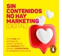 Sin contenidos no hay marketing (digital)