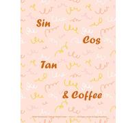 Sin, Cos, Tan & Coffee (Math Notebook): College-Ruled Lined - 8.5×11, 120 Pages, Index & Page Numbers (Campus Notes Series)