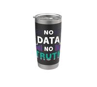 Sin datos Sin Verdad Programador Ingeniería Informática Data Mining Vaso térmico de acero inoxidable de doble pared