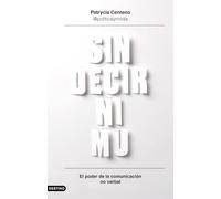Sin decir ni mu: El poder de la comunicación no verbal (Imago Mundi)