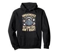 Sin diagnosticar, Pero Algo no está Bien Humor Raccoon Sudadera con Capucha