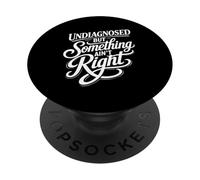 Sin diagnosticar, Pero Algo no está Bien PopSockets PopGrip Adhesivo