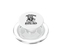 Sin diagnosticar, Pero Estoy Bastante Seguro Meme de Mapache Divertido PopSockets PopGrip para MagSafe
