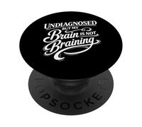 Sin diagnosticar, Pero mi Cerebro no está Cerebro PopSockets PopGrip Adhesivo