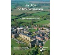 Sin Dios no hay civilización