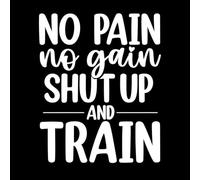 Sin dolor no hay ganancia, cállate y entrena con Pegatinas de pared de vinilo 49.2x60.5cm Pegatinas para vidrio Blanco