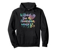 Sin el acordeón sería B Flat Juego de Palabras de música Sudadera con Capucha