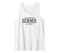 Sin embargo, la ciencia persistió - protesta nerd Camiseta sin Mangas