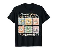 Sin Embargo tu comunicación Estoy Escuchando AAC SLP Goose Silly Camiseta