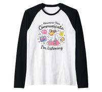 Sin Embargo tu comunicación Estoy Escuchando AAC SLP Goose Silly Camiseta Manga Raglan