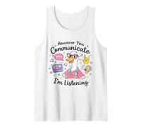Sin Embargo tu comunicación Estoy Escuchando AAC SLP Goose Silly Camiseta sin Mangas