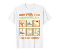 Sin Embargo Usted Comunicación Estoy Escuchando AAC SLP Goose Camiseta