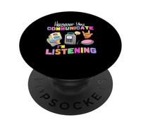 Sin embargo usted Comunicación Estoy escuchando Terapeuta del habla SLP PopSockets PopGrip Adhesivo