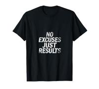 Sin Excusas, Solo Resultados Camiseta