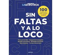 Sin faltas y a lo loco: 100 trucos, curiosidades y desafíos para poner a prueba tu español (Lo más visto)