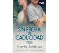 Sin fecha de caducidad: 257 (HQN)