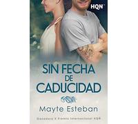 Sin fecha de caducidad: 257 (HQN)