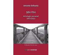 Sin fin - Antología personal 1993-2023: Antología personal 1993-2023