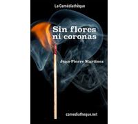 Sin flores ni coronas