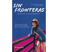 Sin fronteras: Una travesía de autodescubrimiento