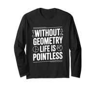 Sin geometría la Vida es inútil Amante de Las matemáticas Divertido Manga Larga