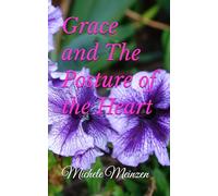 Sin, Grace, and The Posture of the Heart