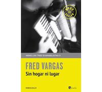 Sin hogar ni lugar (Los tres evangelistas 3) (Best Seller)
