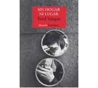 Sin Hogar Ni Lugar (serie Los Tres Evangelistas 3)