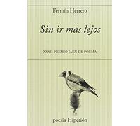 Sin ir más lejos: XXXII Premio Jaén de Poesía (poesía Hiperión)