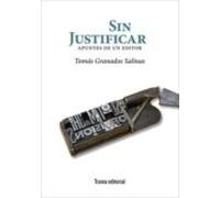 Sin Justificar: Apuntes De Un Editor
