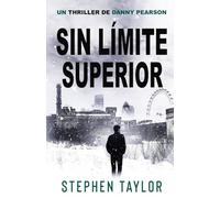 Sin Límite Superior (La serie de thrillers de Danny Pearson)