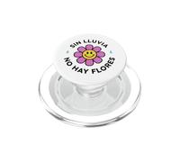 Sin Lluvia No Hay Flores con Diseño Floral Feliz PopSockets PopGrip para MagSafe