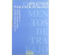 Sin Lugar Para El Ser Humano: Intervencion Psicologica En Crisis Human