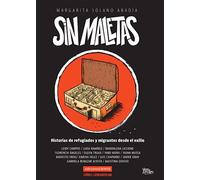 SIN MALETAS: Historias de refugiados y migrantes desde el exilio (Periodismo)