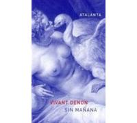 Sin Mañana: Viaje Al Bajo Y Alto Egipto Durante Las Campañas Del Gener