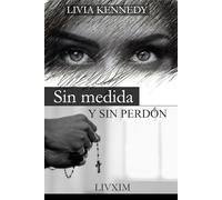 Sin Medida y Sin Perdón