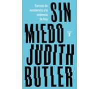 Sin miedo: Formas de resistencia a la violencia de hoy (Pensamiento)