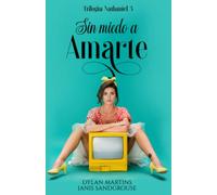 Sin miedo a amarte (Trilogía Nathaniel)