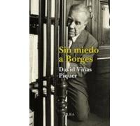 Sin Miedo A Borges