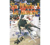 Sin Miedo A La Muerte