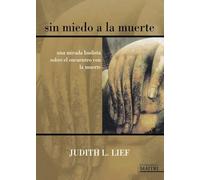 Sin miedo a la muerte: Una mirada budista sobre el encuentro con la muerte