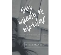 Sin miedo a olvidar: Atentamente: Más fuerte que el miedo.