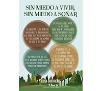 ¡Sin miedo a vivir, sin miedo a soñar!: Un cambio en nuestras vidas sí es posible con la práctica de la inteligencia emocional (SIN COLECCION)