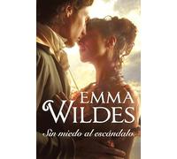 Sin miedo al escándalo (Solteros y truhanes 1) (Romántica)